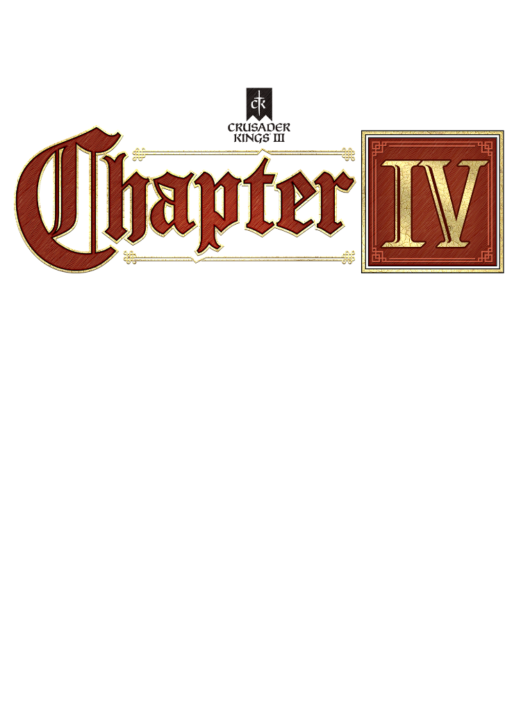 Crusader Kings III: Chapter IV