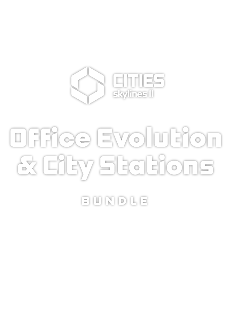 Cities: Skylines II - Office Evolution & City Stations Bundle