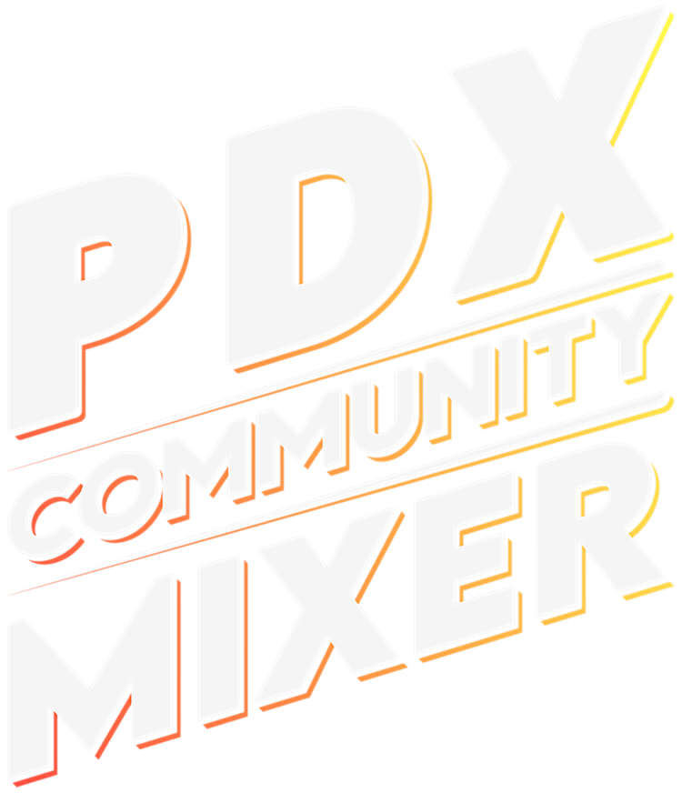 PDX Community Mixer