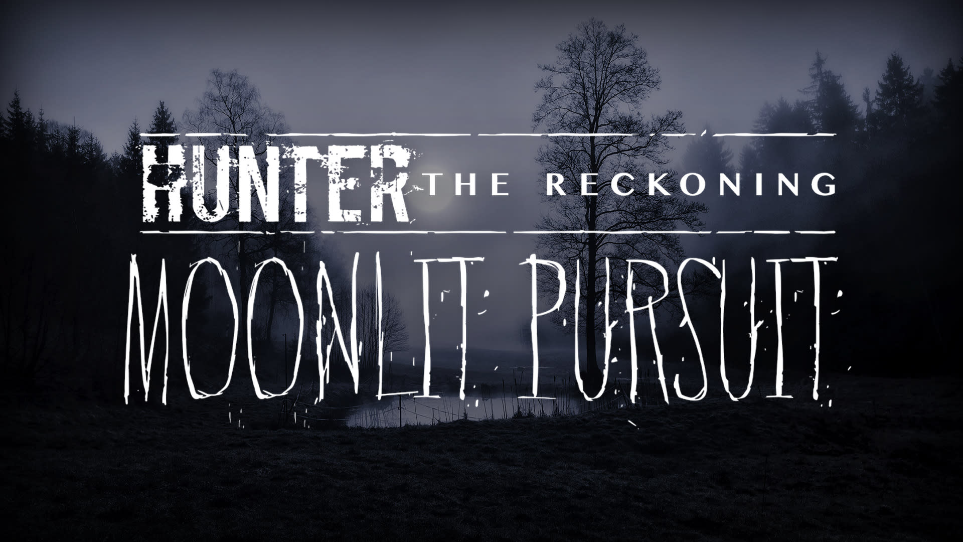 World of Darkness - Hunter: The Reckoning Moonlit Pursuit