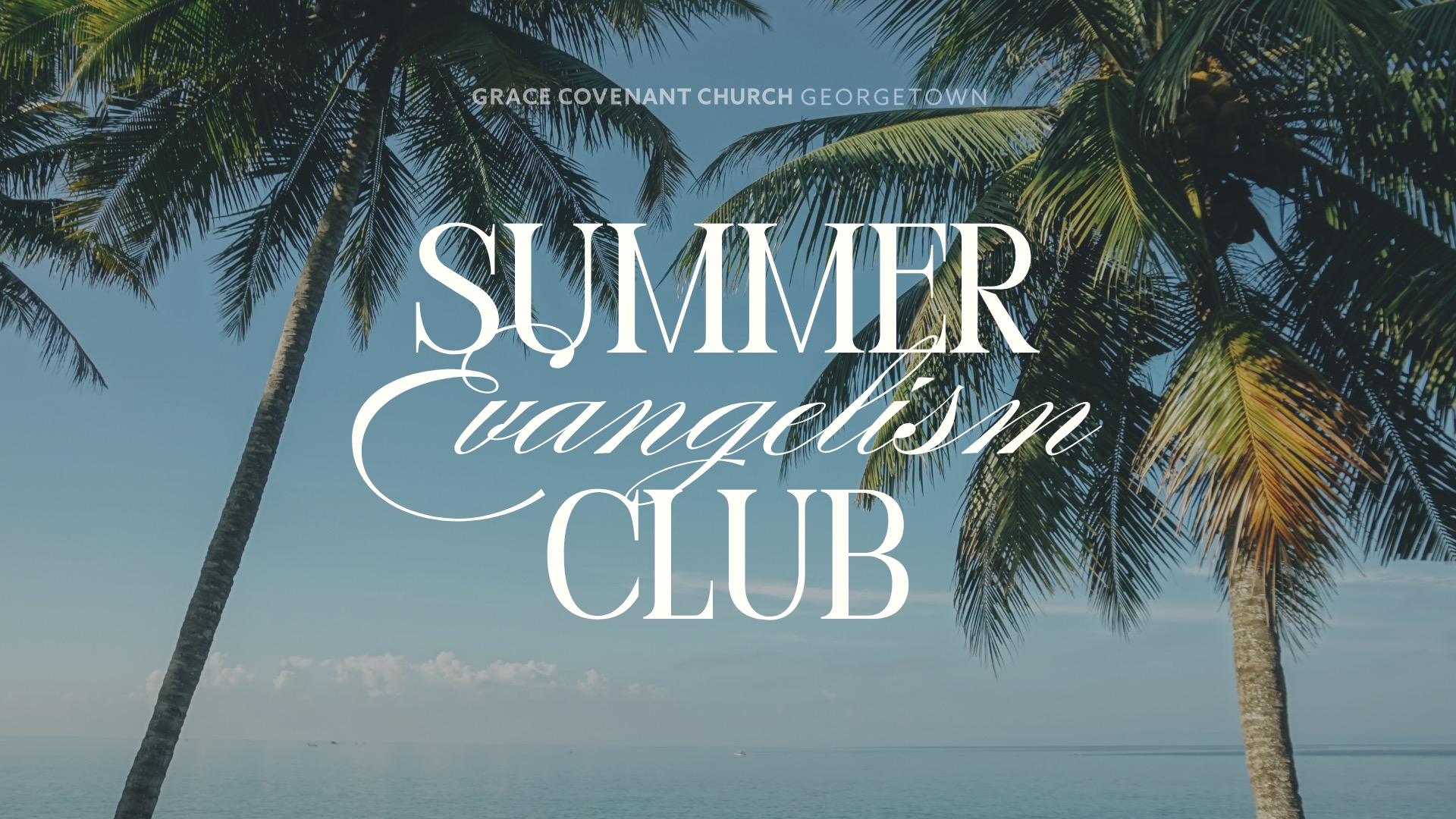 Summer Evangelism Club