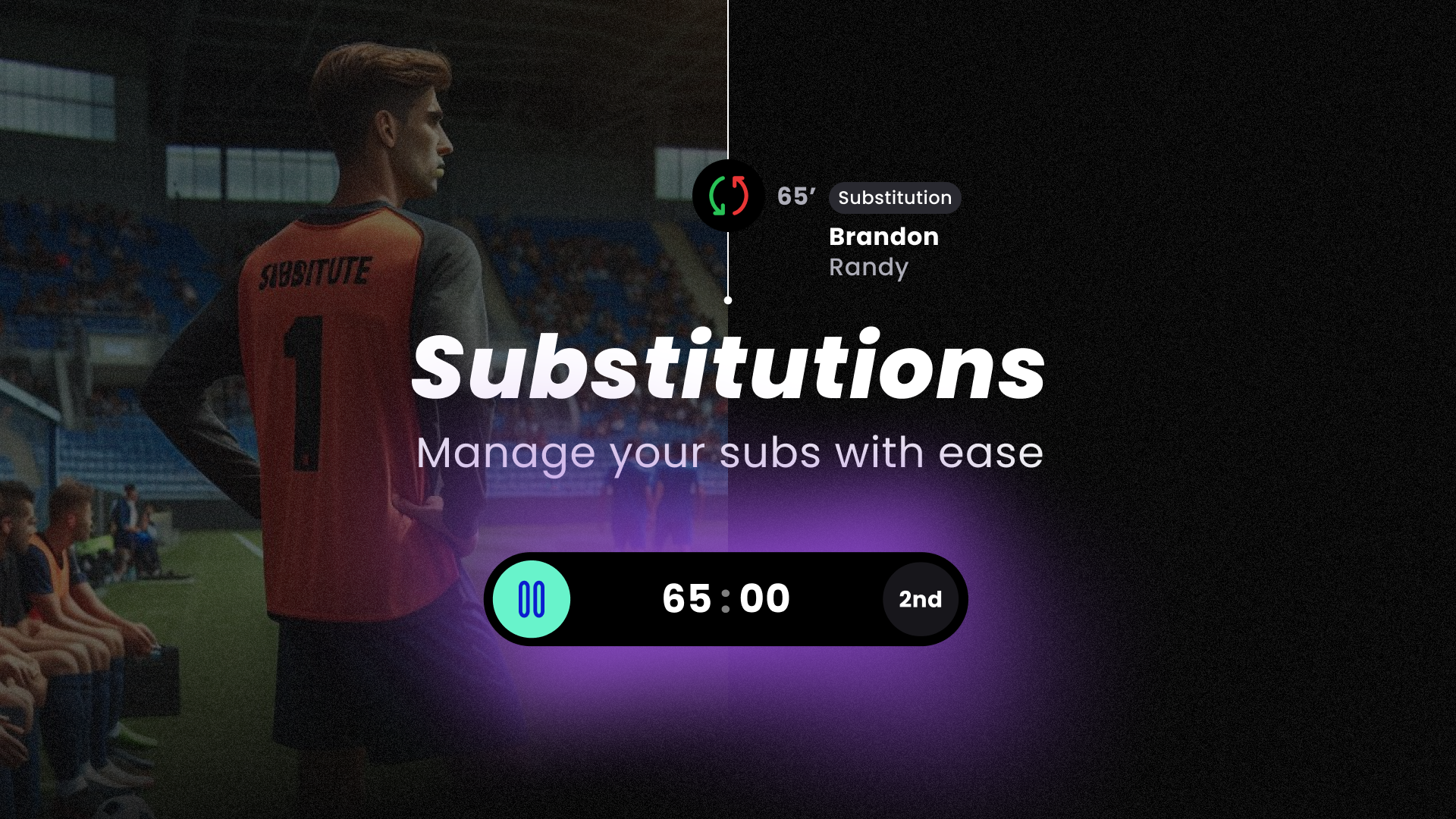 Keep track of the substitutions during your football soccer match with Mingle Sport