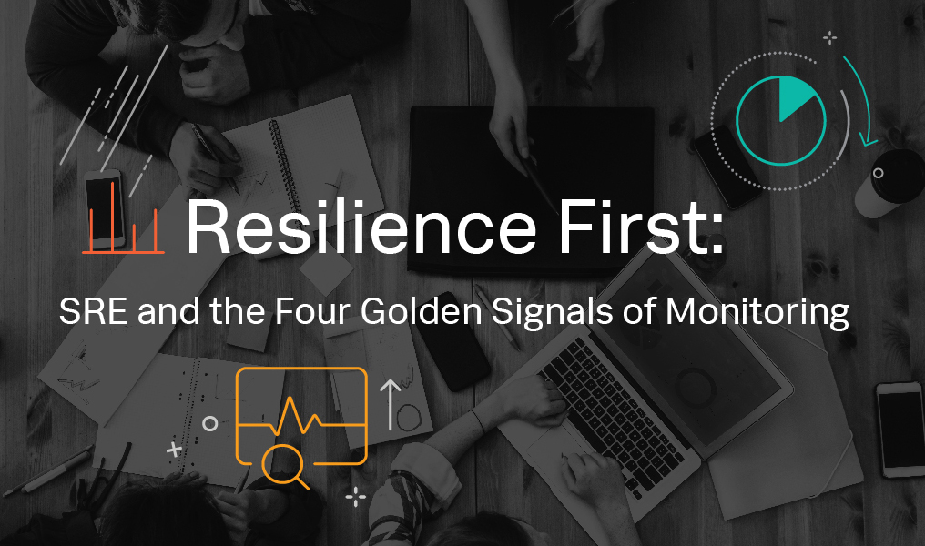 Resilience First SRE and the Four Golden Signals eBook Header Image