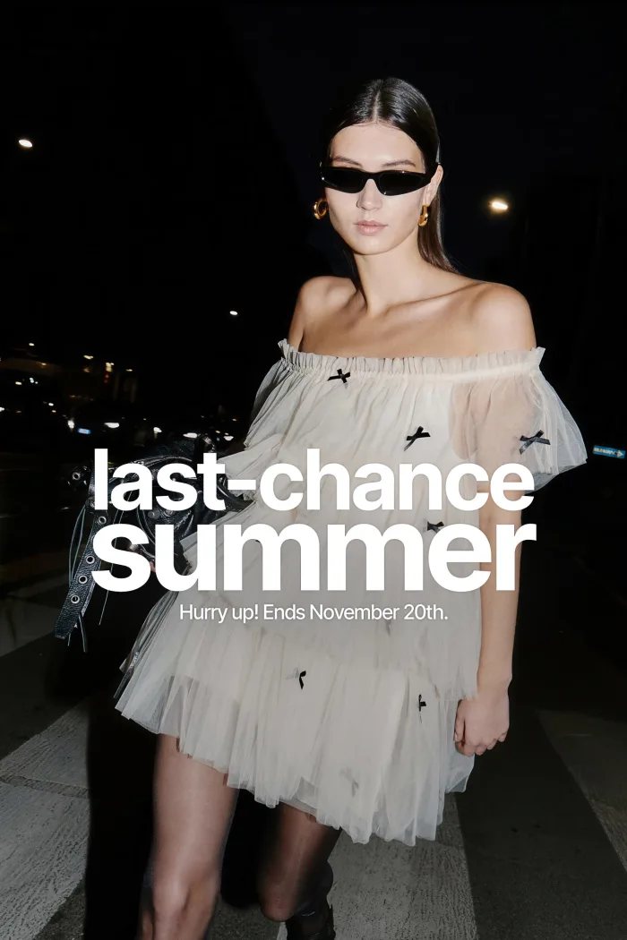 Last Summer Chance, Hurry up! Ends November 20th. Aniye By