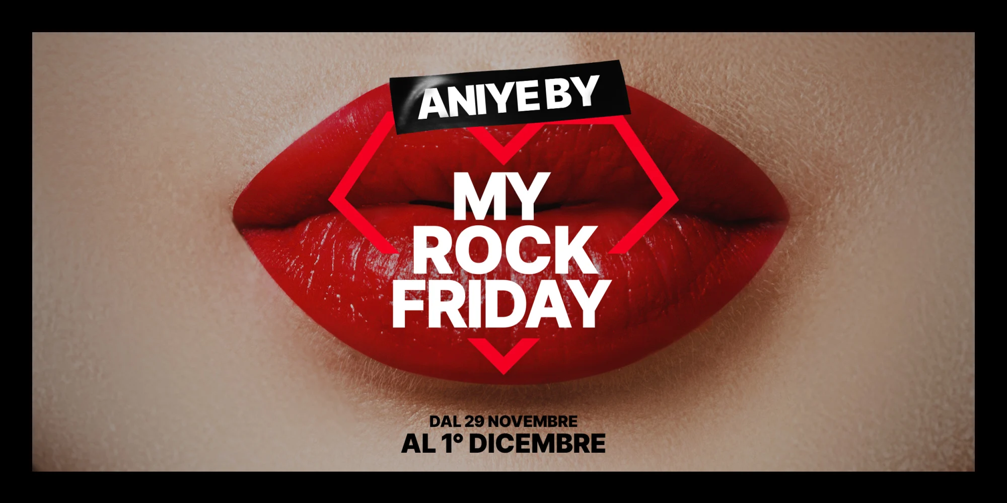 My Rock Friday - Dal 29 Novembre al 1° Dicembre Aniye By