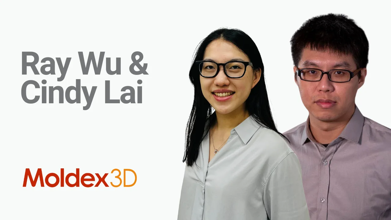 Ray Wu & Cindy Lai - Moldex3D Ray Wu & Cindy Lai - Moldex3D