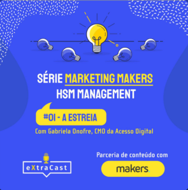 Podcast #01 - eXtracast com Marketing Makers: Estreia da parceria. O que esperar?