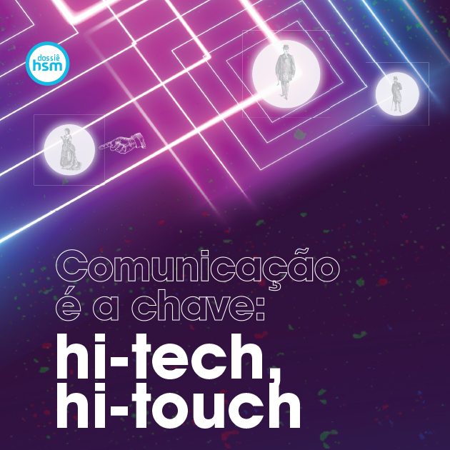 Artigo Comunicação é a chave: hi-tech, hi-touch