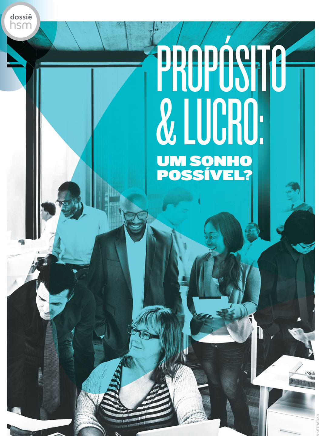 Artigo DOSSIÊ HSM - PROPÓSITO & LUCRO