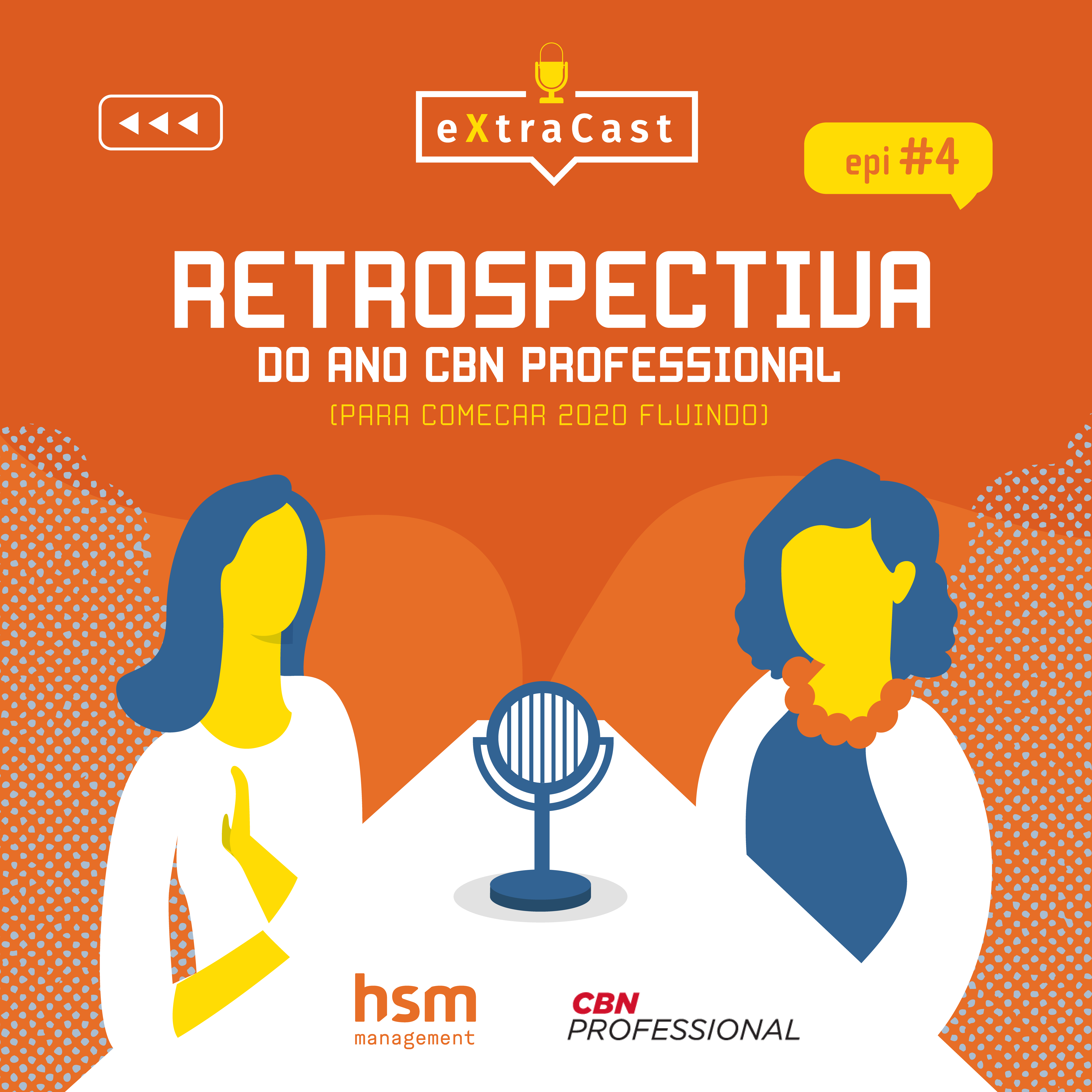 Podcast #eXtracast: Uma retrospectiva CBN Professional