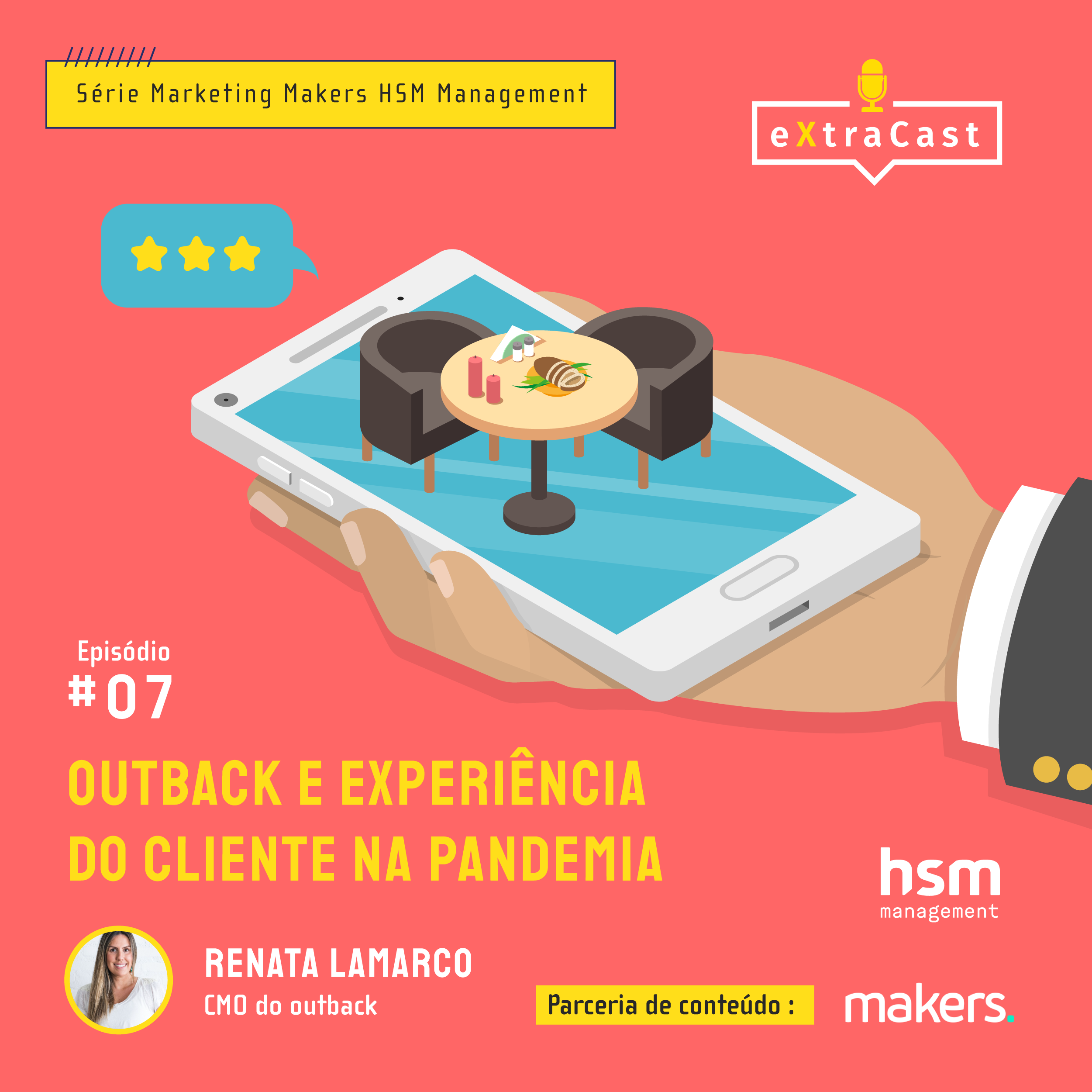 Podcast #07 - eXtracast com Marketing Makers: Outback e a experiência do cliente na pandemia