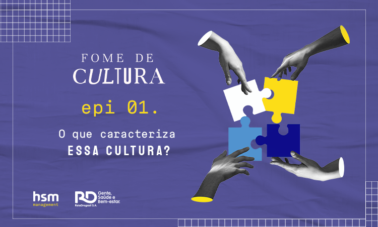 Podcast #FomeDeCultura: O que caracteriza essa cultura?