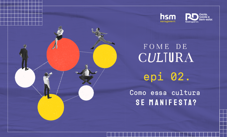 Podcast #FomeDeCultura 02 - Como essa cultura se manifesta?