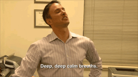 Deep breaths