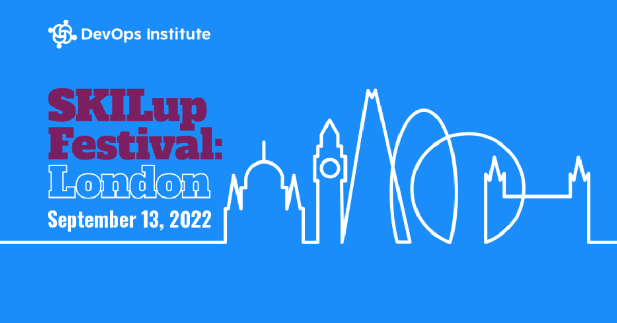 DevOps Institute SKILup Festival: London