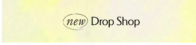 New Drop Shop