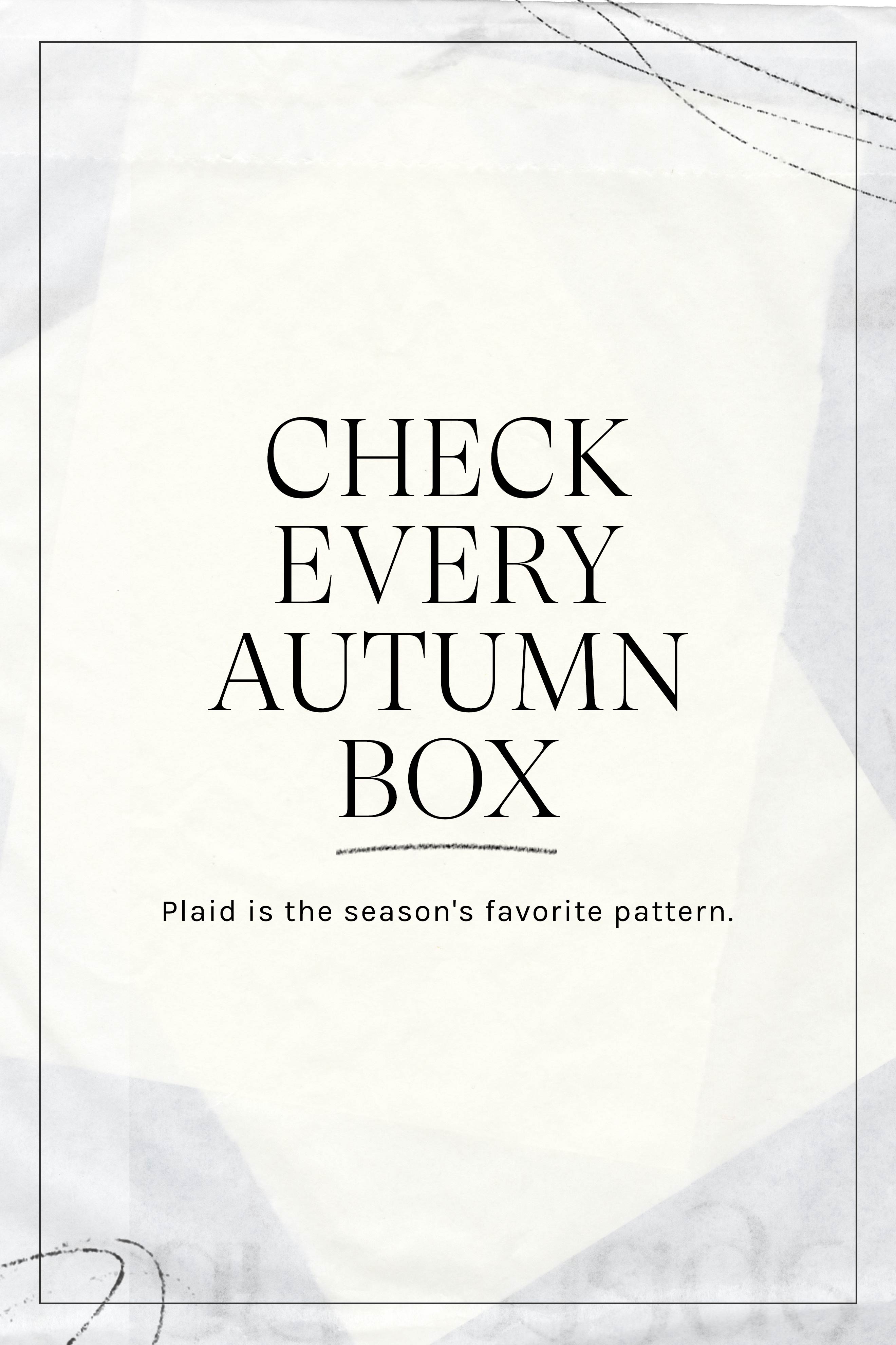 Check Every Autumn Box: Plaid is autumn's favorite pattern