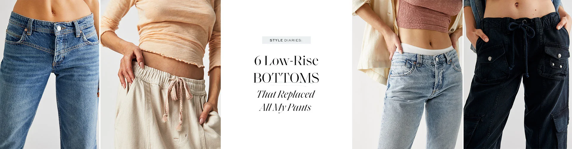 FP's Guide to Low-Rise Pants Styles