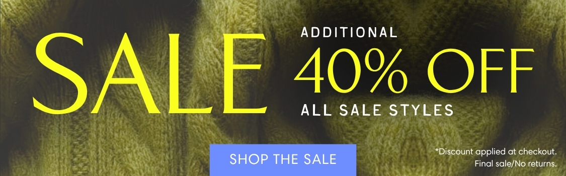 Additional 40% Off All Sale Styles. Shop The Sale.