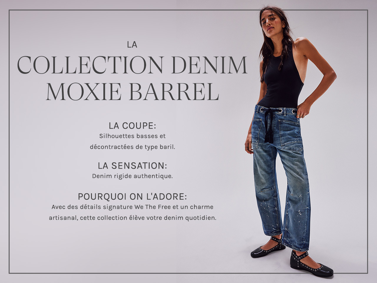 The Moxie Barrel Denim Collection