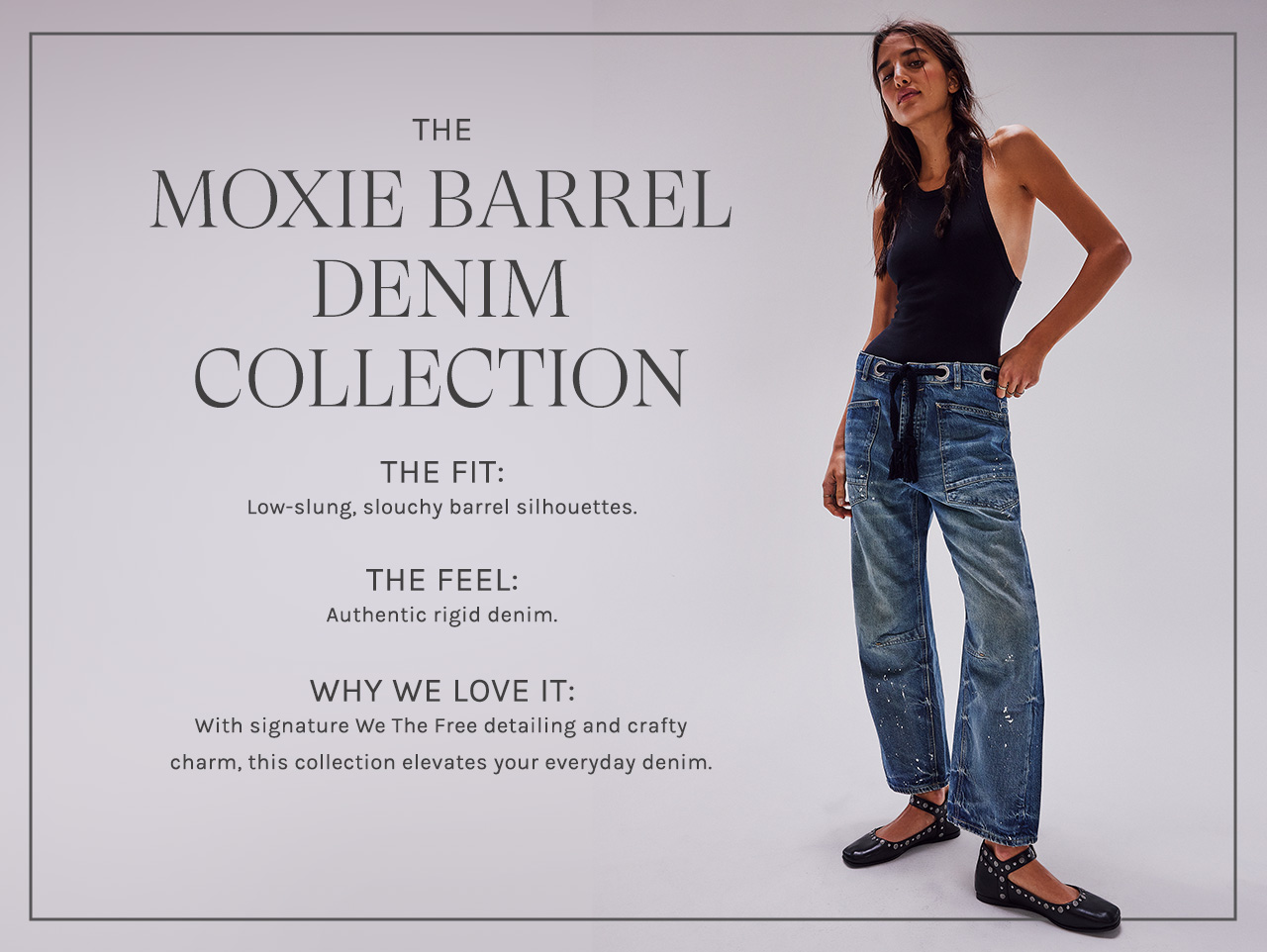 The Moxie Barrel Denim Collection