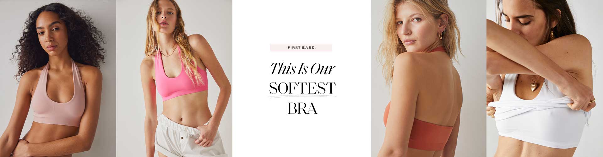 First Base: This Is Our SOFTEST Bra