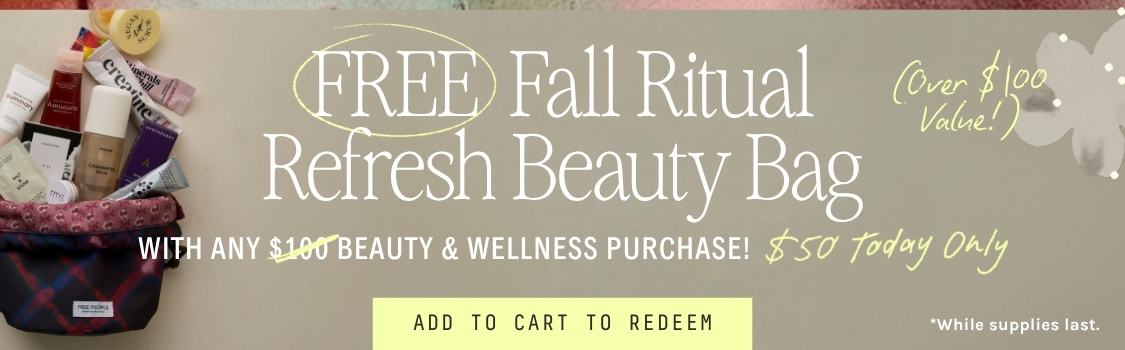 Free Fall Ritual Refresh Beauty Bag when you spned $50 on beauty and wellness, add to cart to redeem