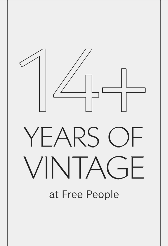 14+ years of vintage at Free People