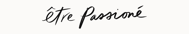 Être Passioné