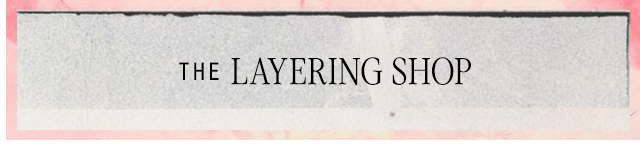 The Layering Shop
