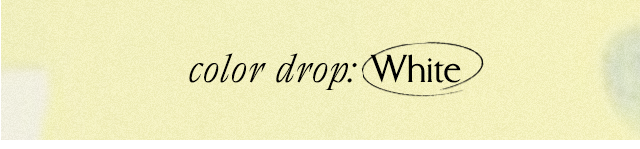 color drop: white
