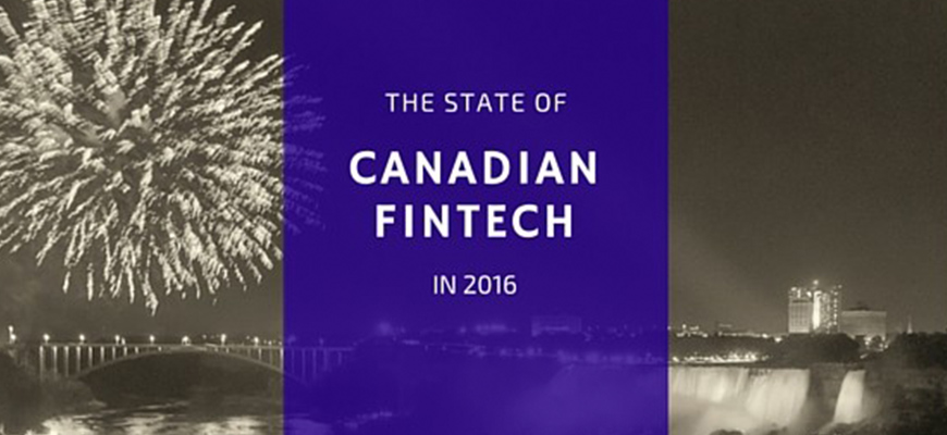 The State of Canadian FinTech in 2016