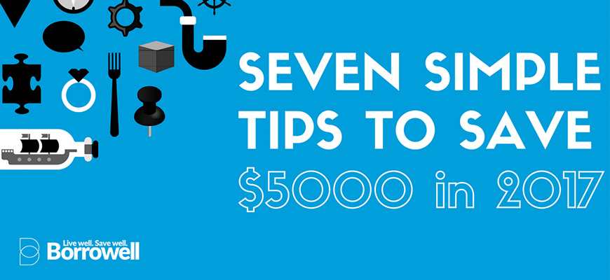 7 Simple Tips to Save $5,000 in 2017