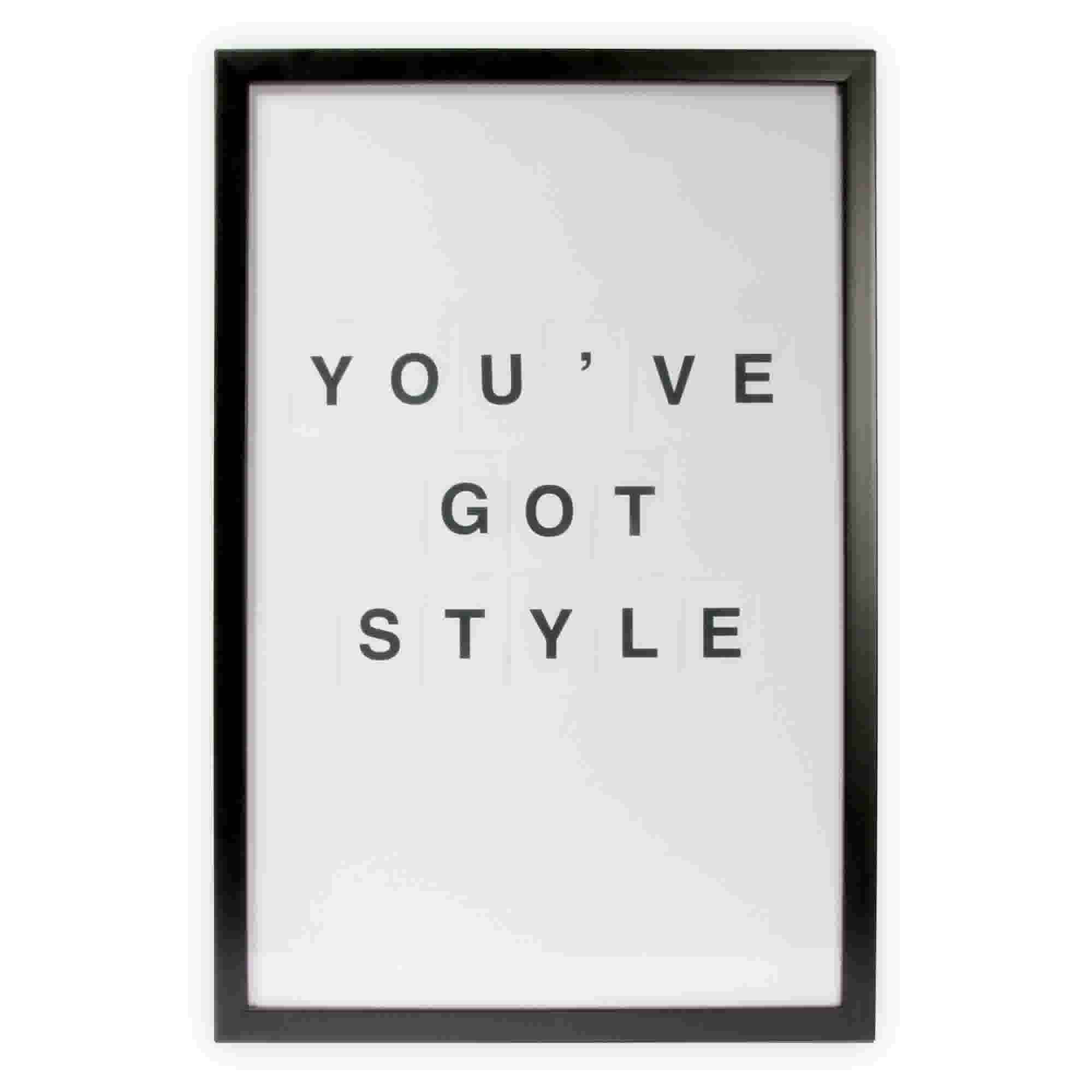 Print in frame - You've got style 60x40 cm