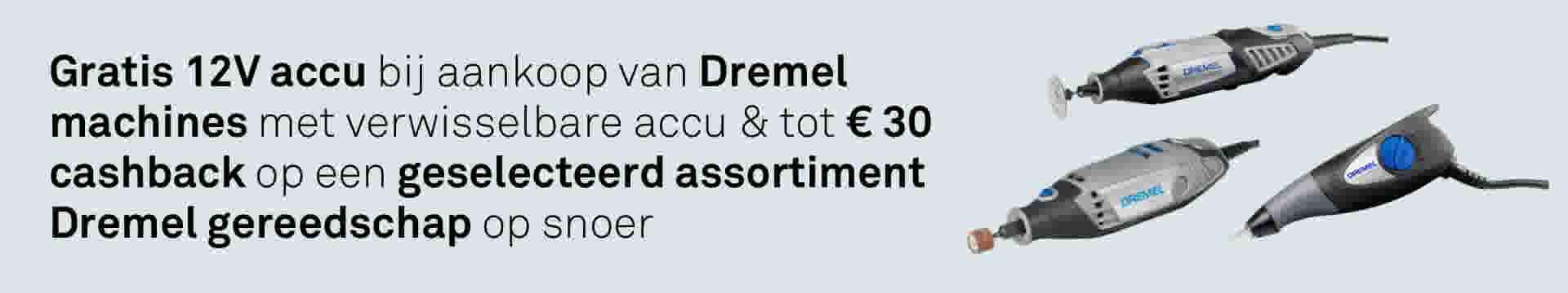 Gratis 12V accu bij aankoop van Dremel machines met verwisselbare accu & tot €30 cashback op een geselecteerd assortiment Dremel gereedschap op snoer