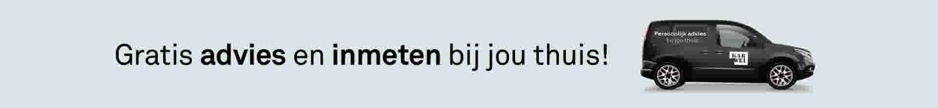 Gratis advies en inmeten bij jou thuis!