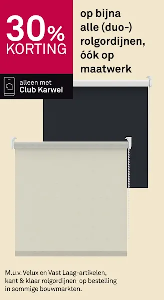 30% korting op bijna alle (duo-)rolgordijnen, óók op maatwerk