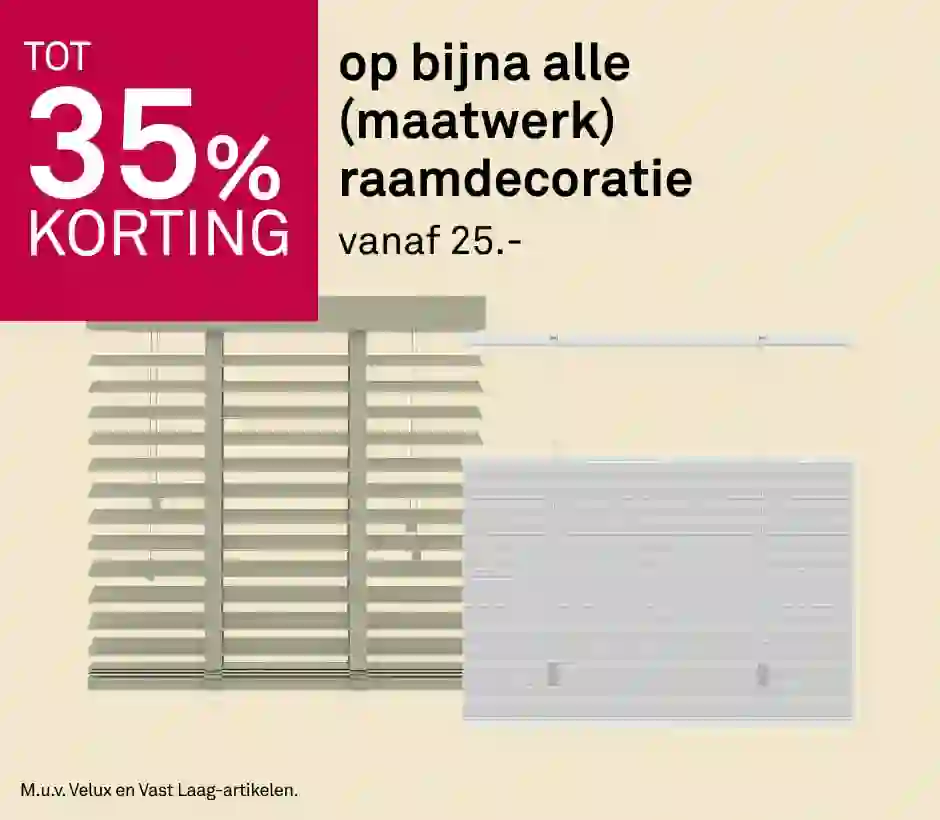 Tot 35% korting op bijna alle (maatwerk) raamdecoratie