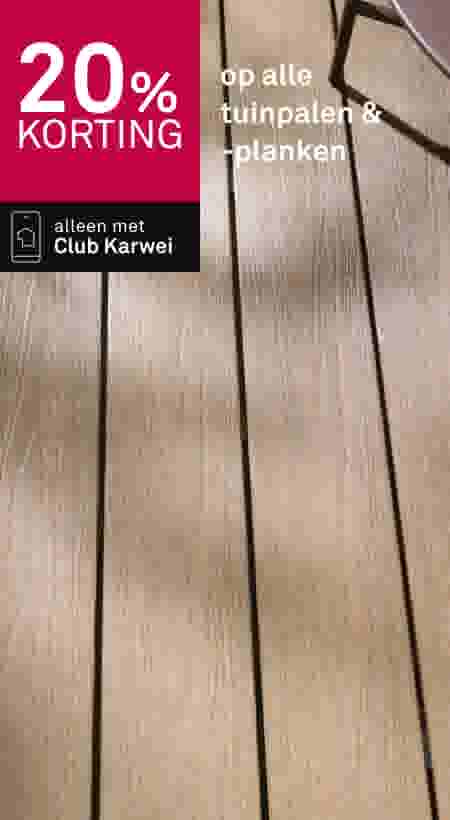 Houten vloerplanken met 20% korting op tuinpalen en planken, alleen met Club Karwei.