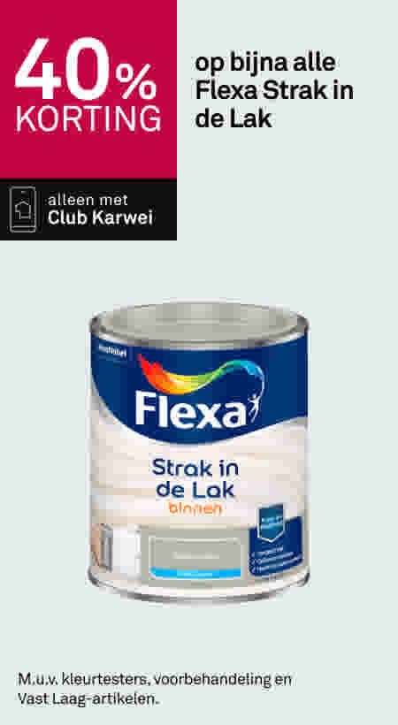 40% korting op bijna alle Flexa Strak in de Lak