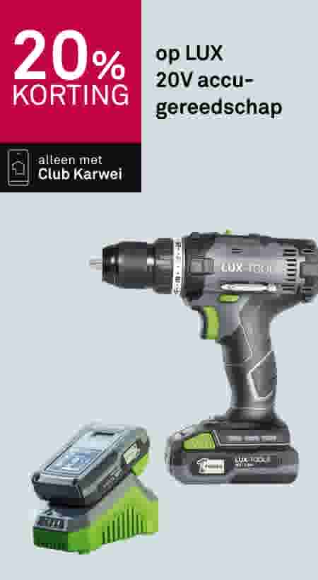 20% korting op LUX 20V accu-gereedschap, alleen met Club Karwei. Afbeelding toont een accuboormachine met lader.