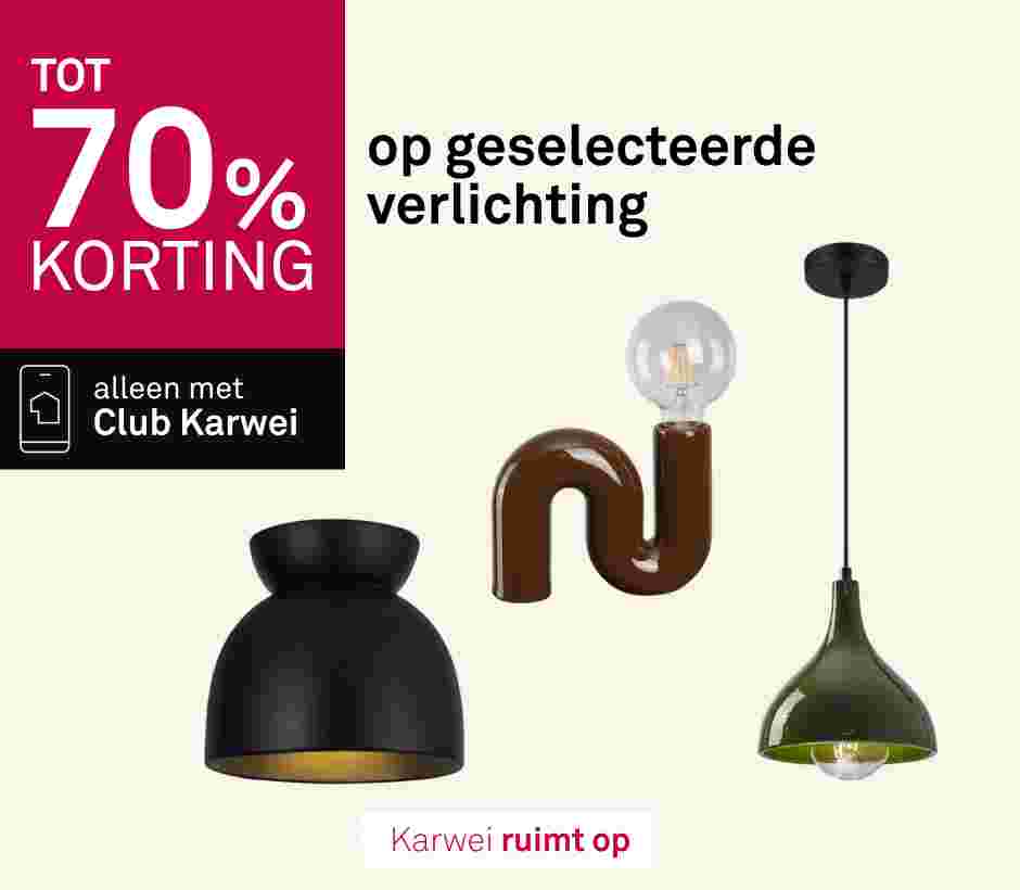 tot 70% korting op geselecteerde verlichting; alleen met Club Karwei