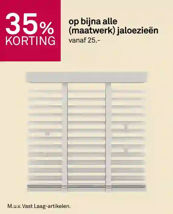 35% korting op bijna alle (maatwerk) jaloezieën