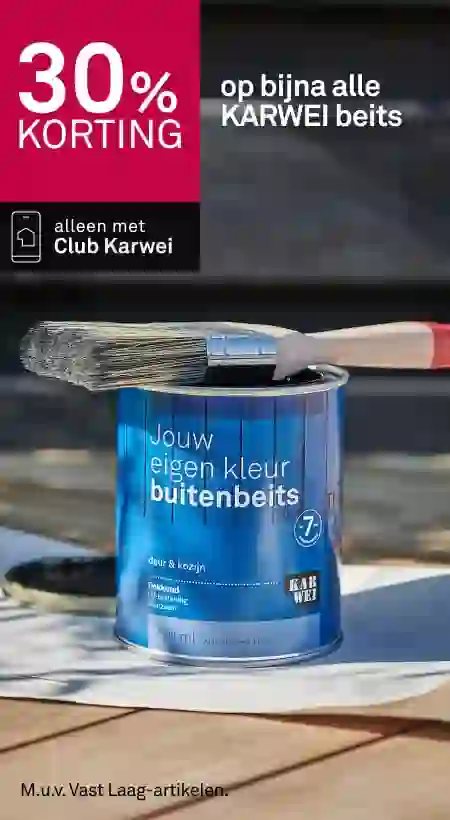 30% korting op bijna alle KARWEI beits