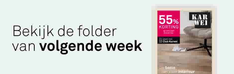 Karwei folder met de nieuwe wooncollectie. Tekst: Bekijk de folder van volgende week.