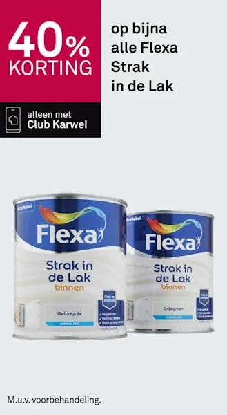 40% korting op bijna alle Flexa Strak in de Lak