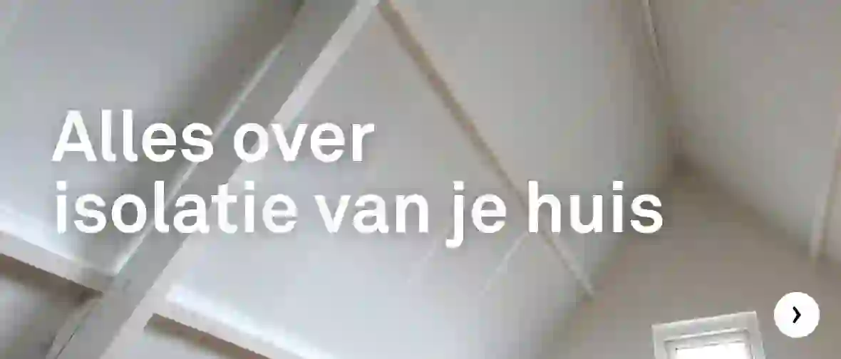 Alles over isolatie van je huis