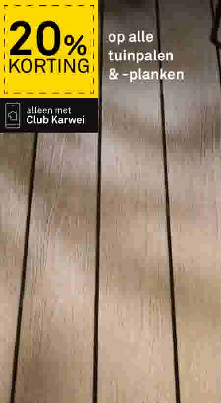 20% korting op alle tuinpalen en -planken, alleen met Club Karwei. Achtergrond toont lichtbruine houten tuinplanken.