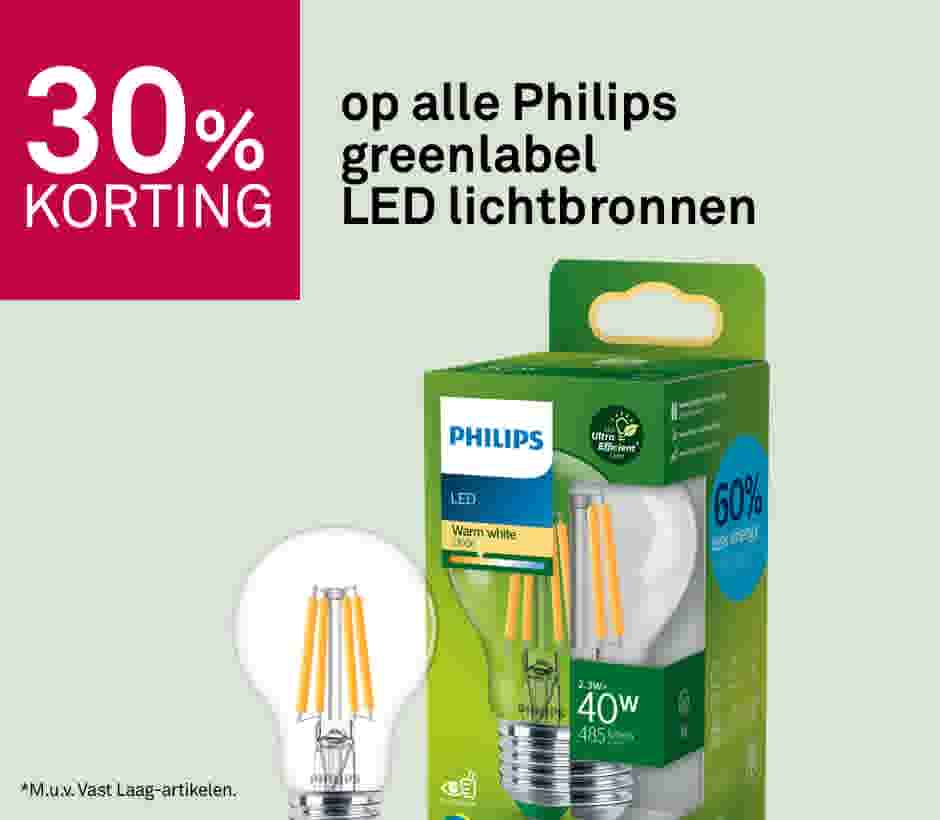 30% korting op alle Philips greenlabel LED lichtbronnen