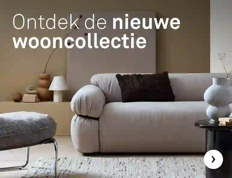 Ontdek de nieuwe wooncollectie